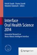 Interface Oral Health Science 2014