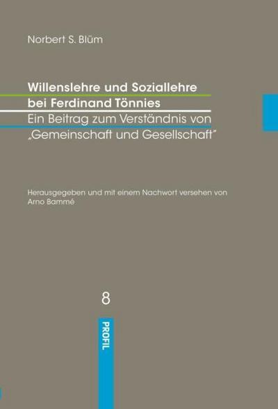 Willenslehre und Soziallehre bei Ferdinand Tönnies