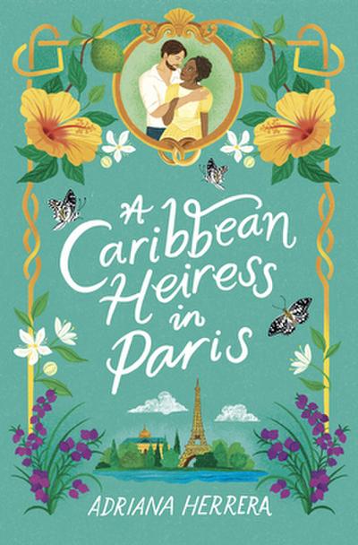 A CARIBBEAN HEIRESS IN PARIS
