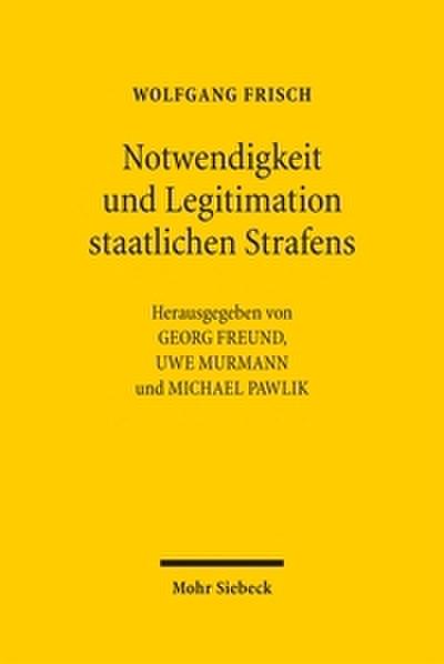 Notwendigkeit und Legitimation staatlichen Strafens