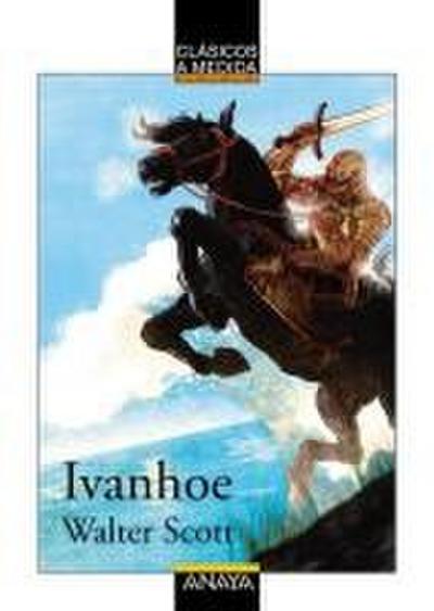 Ivanhoe - Walter - Scott