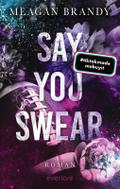 Say you swear