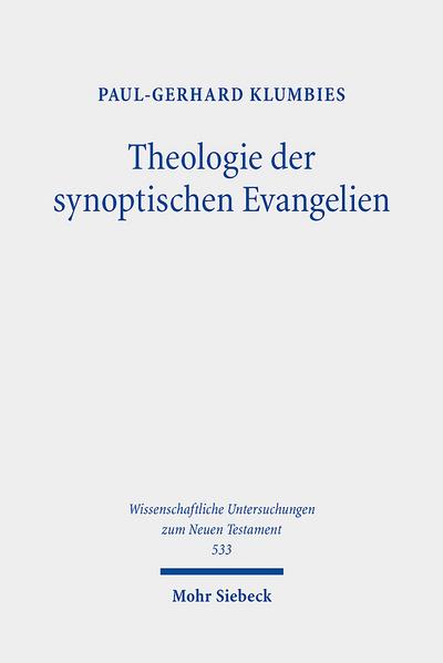 Theologie der synoptischen Evangelien