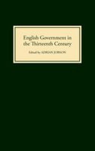 English Government in the Thirteenth Century