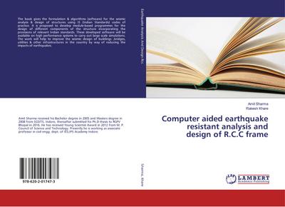 Computer aided earthquake resistant analysis and design of R.C.C frame