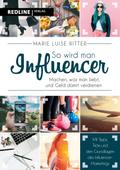 So wird man Influencer!