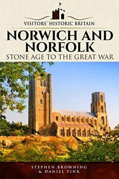 Visitors’ Historic Britain: Norwich and Norfolk