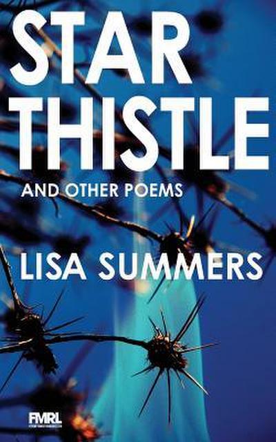 Star Thistle & Other Poems