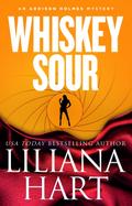 Whiskey Sour (Addison Holmes, #2)