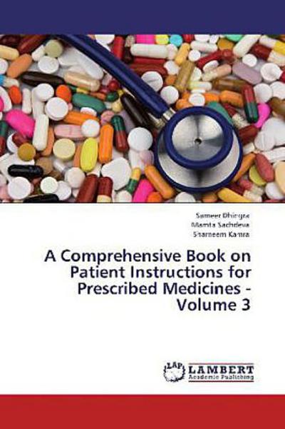 A Comprehensive Book on Patient Instructions for Prescribed Medicines - Volume 3