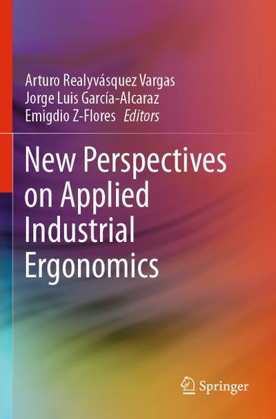 New Perspectives on Applied Industrial Ergonomics