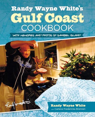 White, R: Randy Wayne White’s Gulf Coast Cookbook