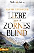 Liebe macht zornesblind