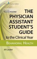 The Physician Assistant Student’s Guide to the Clinical Year: Behavioral Health
