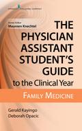 The Physician Assistant Student’s Guide to the Clinical Year: Family Medicine