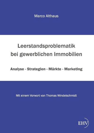 Leerstandsproblematik bei gewerblichen Immobilien