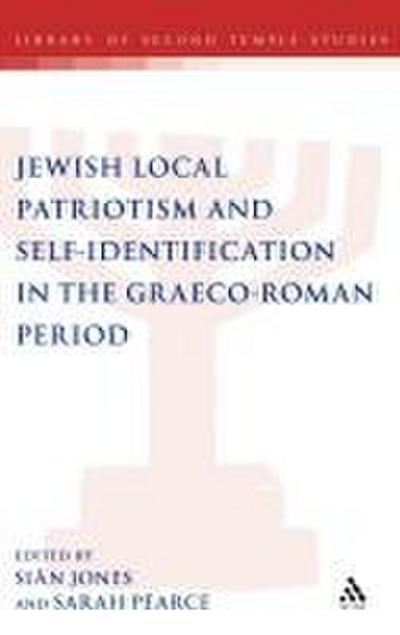 Jewish Local Patriotism and Self-Identification in the Graeco-Roman Period