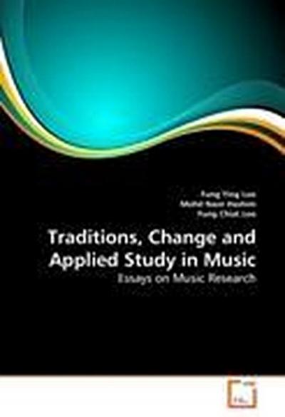 Traditions, Change and Applied Study in Music