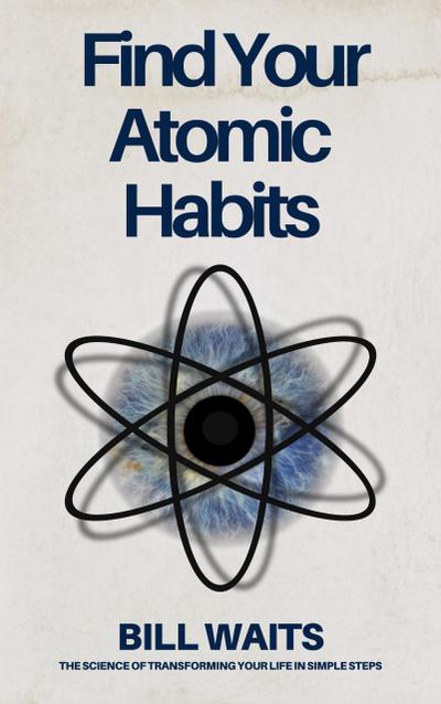 Find Your Atomic Habits