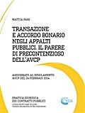 Transazione e accordo bonario negli appalti pubblici il parere di precontenzioso dell’avcp