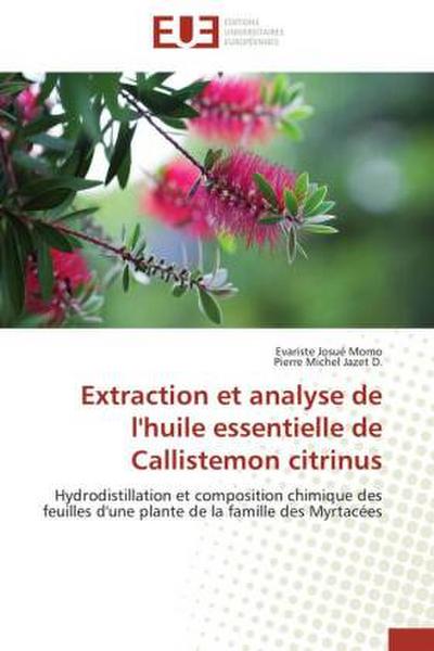 Extraction et analyse de l’huile essentielle de Callistemon citrinus