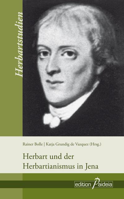 Herbart und der Herbartianismus in Jena