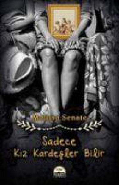 Sadece Kiz Kardesler Bilir