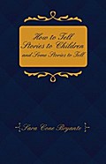 How to Tell Stories to Children and Some Stories to Tell