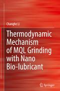 Thermodynamic Mechanism of MQL Grinding with Nano Bio-lubricant