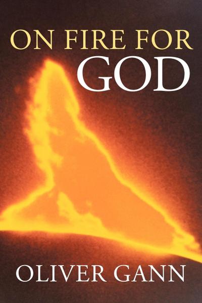 On Fire For God