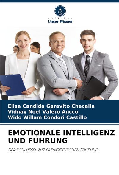 EMOTIONALE INTELLIGENZ UND FÜHRUNG