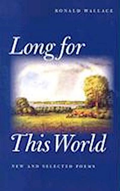Long for This World: New and Selected Poems