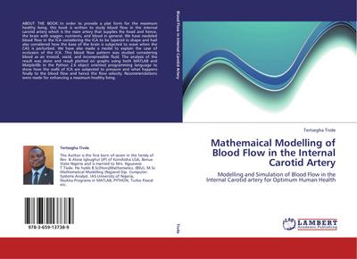Mathemaical Modelling of Blood Flow in the Internal Carotid Artery - Tertsegha Tivde