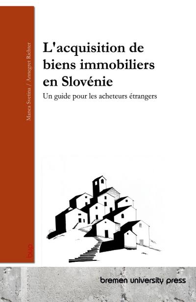 L’acquisition de biens immobiliers en Slovénie