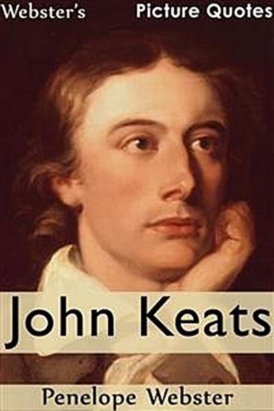Webster’s John Keats Picture Quotes