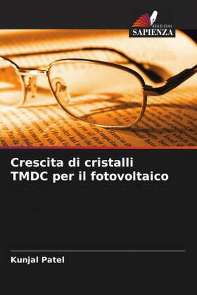 Crescita di cristalli TMDC per il fotovoltaico
