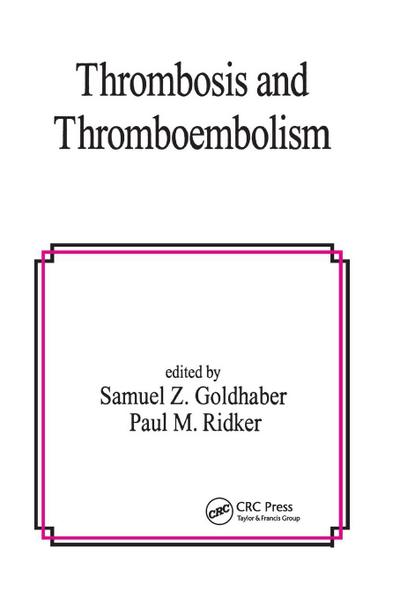 Thrombosis and Thromboembolism