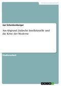 Am Abgrund. Jüdische Intellektuelle und die Krise der Moderne