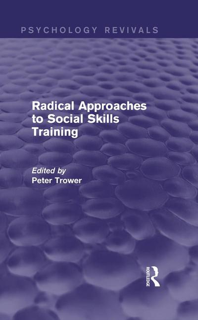 Radical Approaches to Social Skills Training