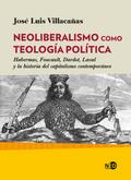 Neoliberalismo como teología política
