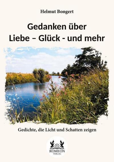 Gedanken über Liebe - Glück - und mehr