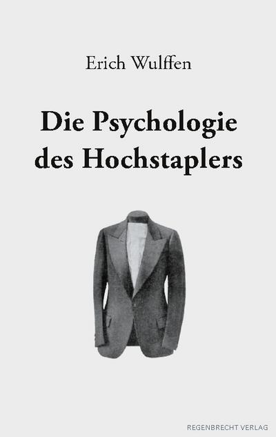 Die Psychologie des Hochstaplers