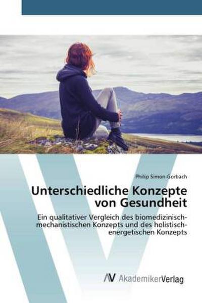 Unterschiedliche Konzepte von Gesundheit