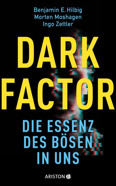 Dark Factor - die Essenz des Bösen in uns