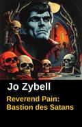 Reverend Pain: Bastion des Satans