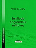 Servitude et grandeur militaires
