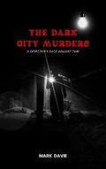 The Dark City Murders