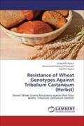 Resistance of Wheat Genotypes Against Tribolium Castaneum (Herbst)