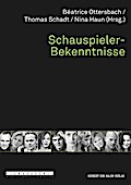 Schauspieler-Bekenntnisse