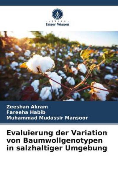 Evaluierung der Variation von Baumwollgenotypen in salzhaltiger Umgebung